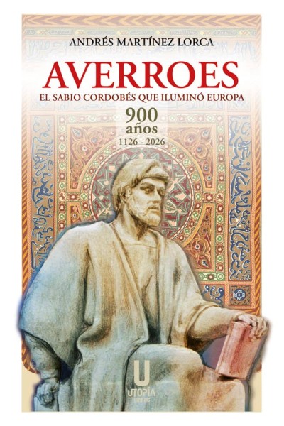 AVERROES:SABIO CORDOBES QUE ILUMINO EUROPA