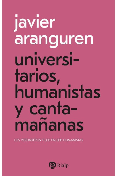 UNIVERSITARIOS, HUMANISTAS Y CANTAMAÑANAS
