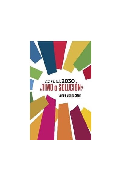 AGENDA 2030 ¿TIMO O SOLUCIÓN?