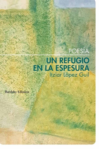 UN REFUGIO EN LA ESPESURA