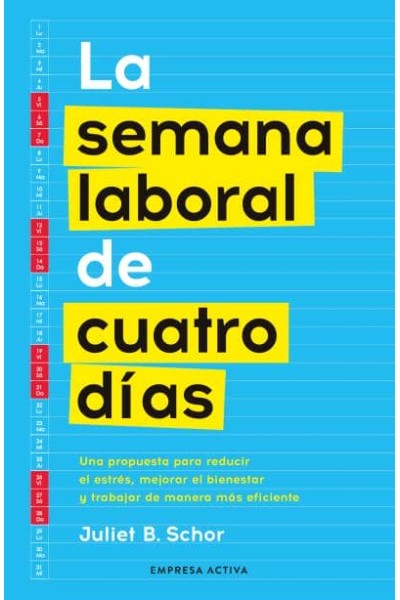 LA SEMANA LABORAL DE CUATRO DÍAS