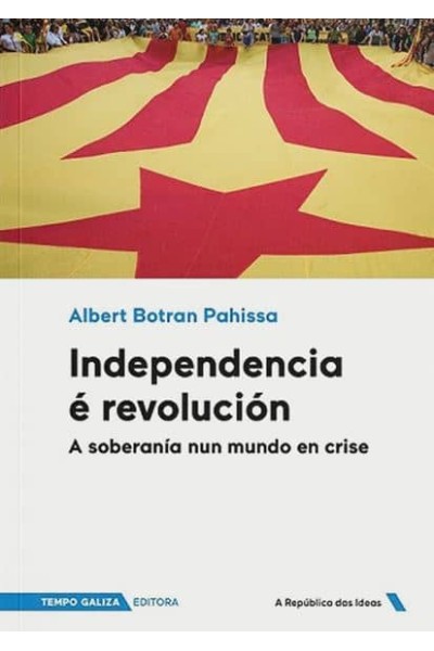 INDEPENDENCIA É REVOLUCIÓN