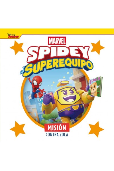 SPIDEY Y SU SUPEREQUIPO. MISIÓN CONTRA ZOLA