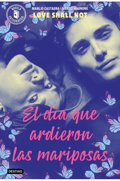 EL DÍA QUE ARDIERON LAS MARIPOSAS