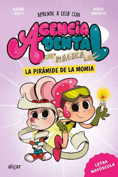 AGENCIA DENTAL MÁGICA 3. LA PIRÁMIDE DE LA MOMIA