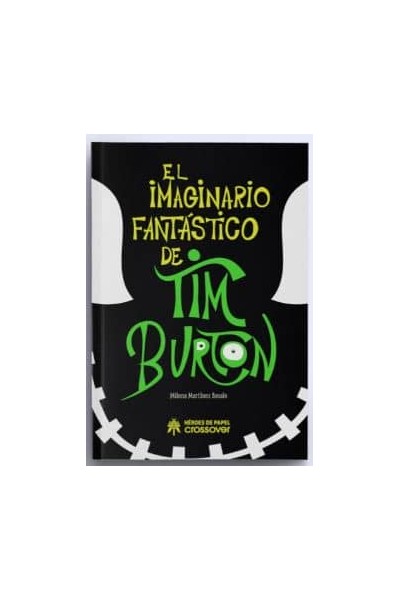 EL IMAGINARIO FANTASTICO DE TIM BURTON