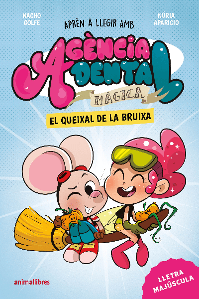 AGÈNCIA DENTAL MÀGICA 4.EL QUEIXAL DE