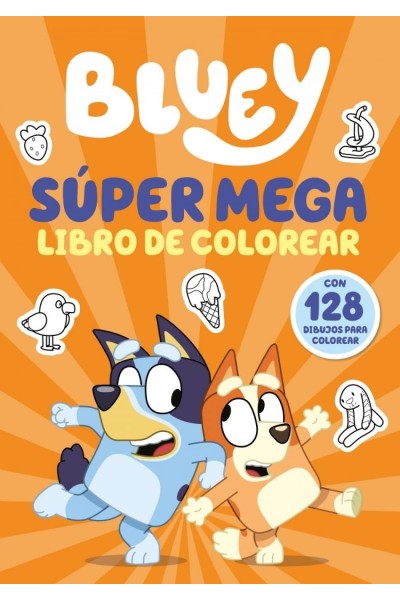 BLUEY. ACTIVIDADES - SÚPER MEGA LIBRO DE COLOREAR