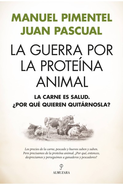 LA GUERRA POR LA PROTEÍNA ANIMAL