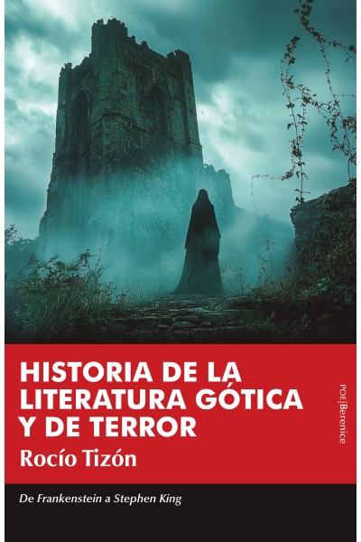 HISTORIA DE LA LITERATURA GÓTICA Y DE TERROR