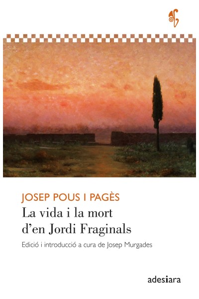 LA VIDA I LA MORT D?EN JORDI FRAGINALS