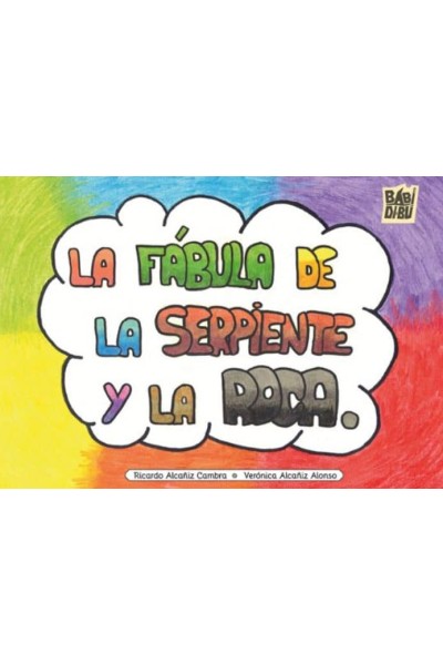LA FABULA DE LA SERPIENTE Y LA ROCA