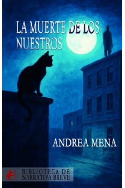 LA MUERTE DE LOS NUESTROS