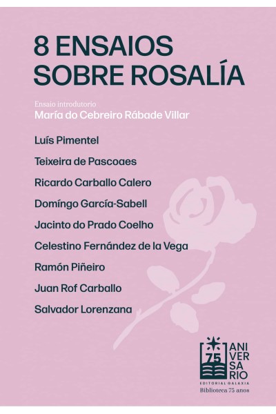 (G).8 ENSAIOS SOBRE ROSALIA.(BIBLIOTECA 75 ANIVERSARIO)