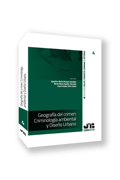 GEOGRAFÍA DEL CRIMEN: CRIMINOLOGÍA AMBIENTAL Y DISEÑO URBANO