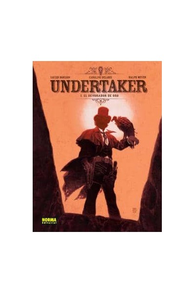 UNDERTAKER 01. EL DEVORADOR DE ORO (NUEVO PVP)