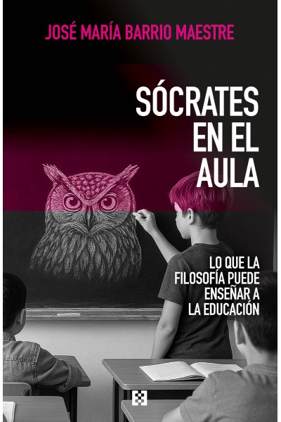 SOCRATES EN EL AULA:LO QUE LA FILOSOFIA PUEDE ENSEÑAR