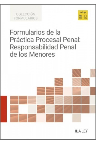 FORMULARIOS DE LA PRACTICA PROCESAL PENAL: RESPONSABILDIAD PENAL DE LOS MENORES