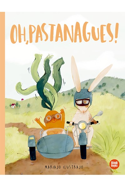 OH, PASTANAGUES!