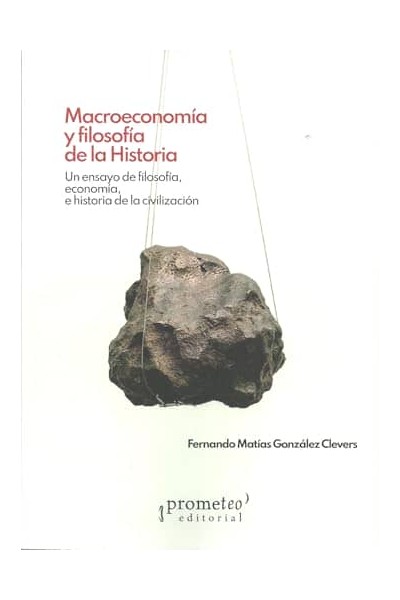 MACROECONOMIA Y FILOSOFIA DE LA HISTORIA