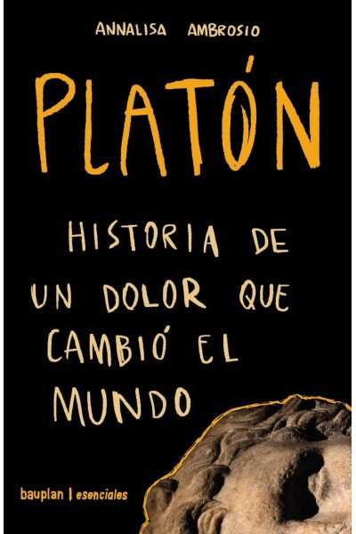 PLATÓN.HISTORIA DE UN DOLOR QUE CAMBIÓ EL MUNDO