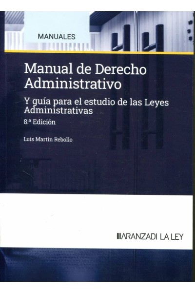 MANUAL DERECHO ADMINISTRATIVO 2024 Y GUIA PARA ESTUDIO 8ªED