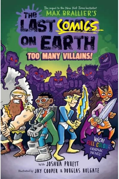 THE LAST COMICS ON EARTH: TOO MANY VILLAINS!