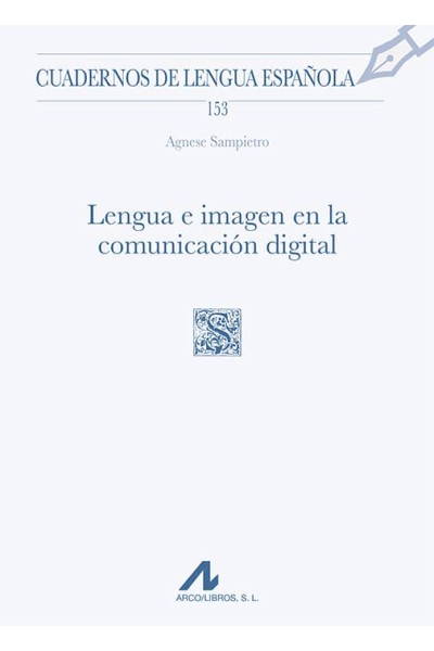 LENGUA E IMAGEN EN LA COMUNICACIÓN DIGITAL