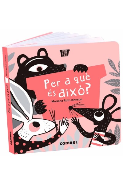 PER A QUÈ ÉS AIXÒ?