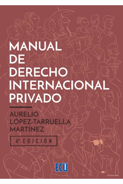MANUAL DE DERECHO INTERNACIONAL PRIVADO 4.ª ED.