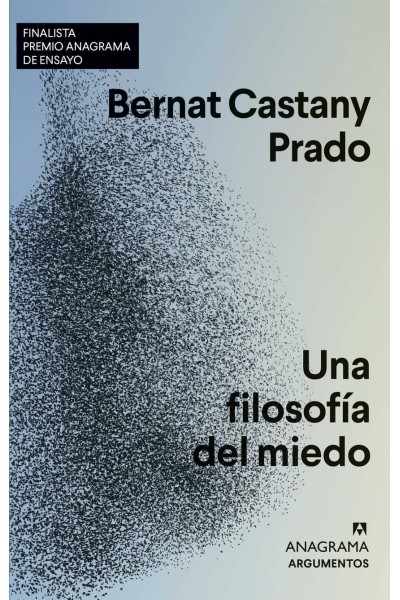 UNA FILOSOFÍA DEL MIEDO