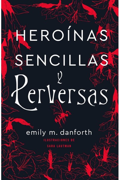 HEROÍNAS SENCILLAS Y PERVERSAS
