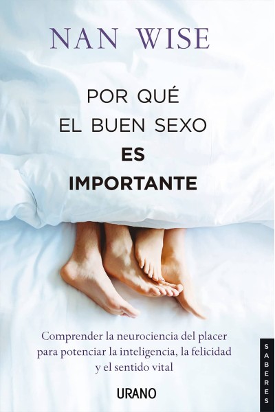 POR QUÉ EL BUEN SEXO ES IMPORTANTE