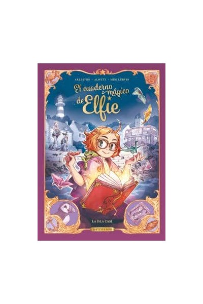 EL CUADERNO MAGICO DE ELFIE 1. LA ISLA CASI (NUEVO PVP)