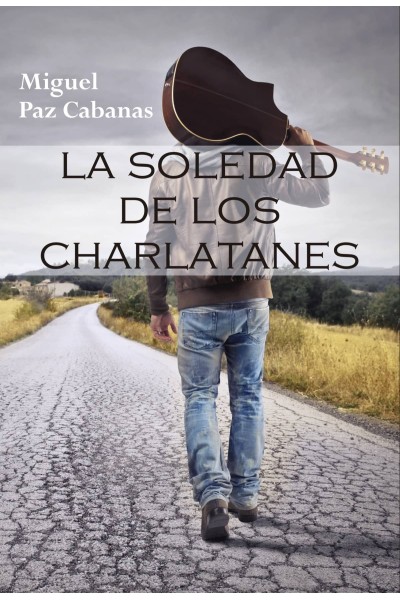LA SOLEDAD DE LOS CHARLATANES