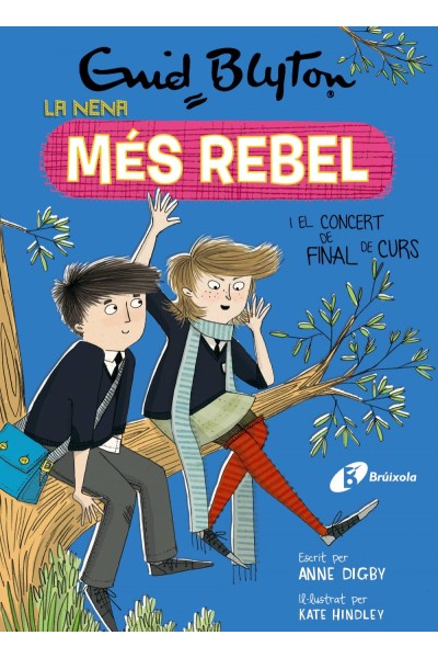 ENID BLYTON. LA NENA MÉS REBEL, 8. LA NENA MÉS REBEL I EL CONCERT DE FINAL DE CURS