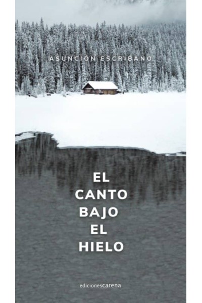 CANTO BAJO EL HIELO,EL