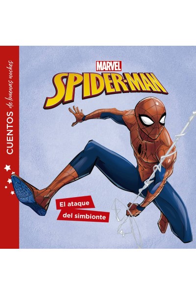 SPIDER-MAN. CUENTOS DE BUENAS NOCHES. EL ATAQUE DEL SIMBIONTE