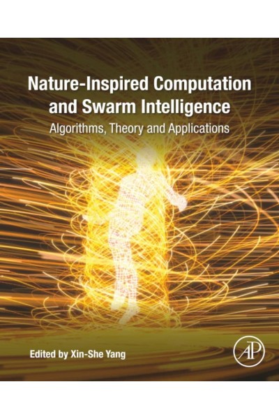 NATURE-INSPIRED COMPUTATION AND SWARM INTELLIGENCE