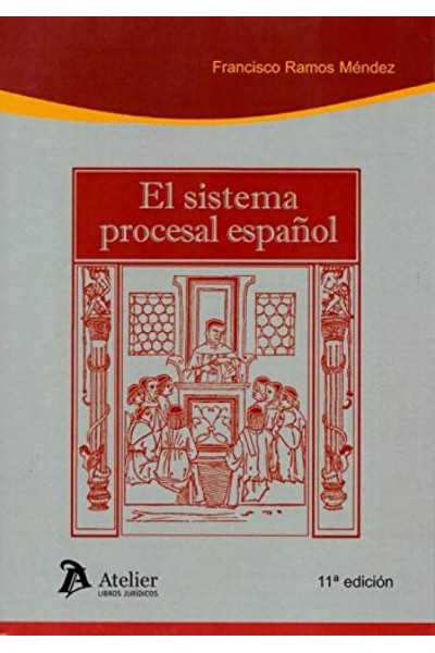 EL SISTEMA PROCESAL ESPAÑOL