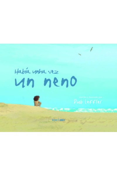 HABÍA UNHA VEZ UN NENO