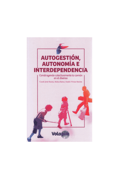 AUTOGESTIÓN, AUTONOMÍA E INTERDEPENDENCIA