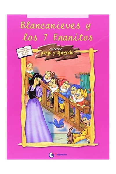 BLANCA NIEVES Y LOS 7 ENANITOS