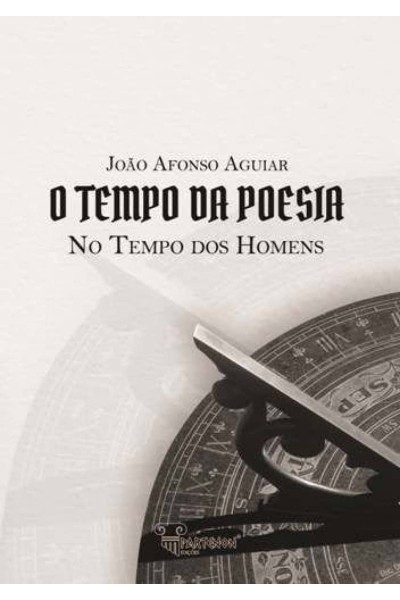 O TEMPO DA POESIA - NO TEMPO DOS HOMENS