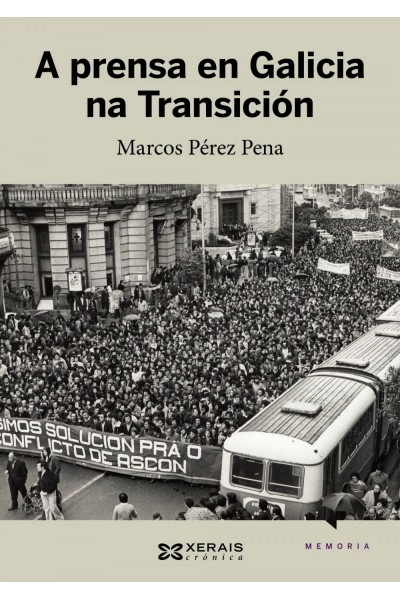 A PRENSA EN GALICIA NA TRANSICIÓN