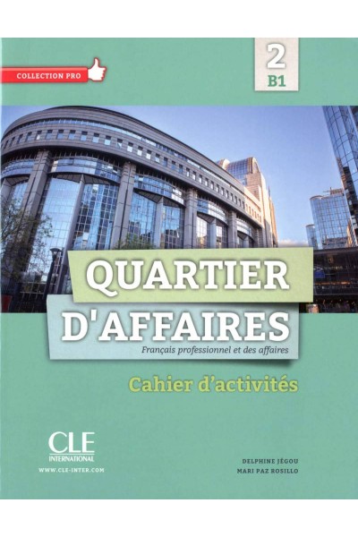 QUARTIES D'AFFAIRES 2 B1 CAHIER D'EXERCICES