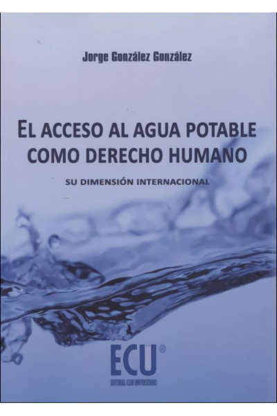 EL ACCESO AL AGUA POTABLE COMO DERECHO HUMANO