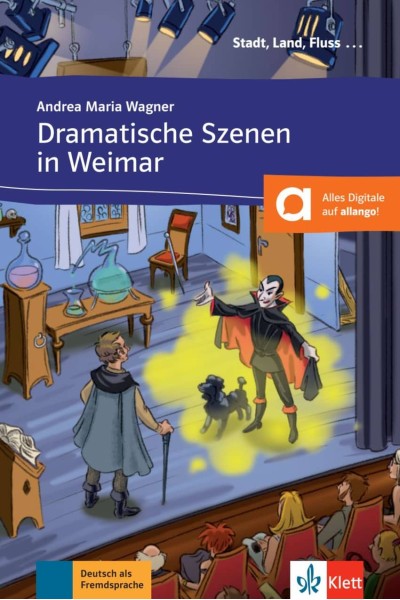DRAMATISCHE SZENEN IN WEIMAR - LIBRO + AUDIO DESCARGABLE (COLECCIÓN STADT, LAND, FLUSS)