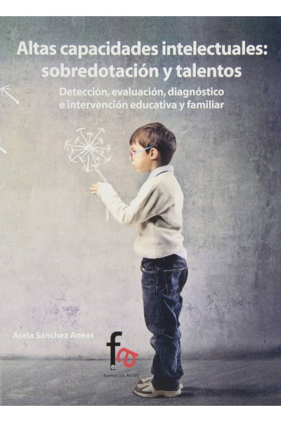 ALTAS CAPACIDADES INTELECTUALES: SOBREDOTACIÓN Y TALENTOS