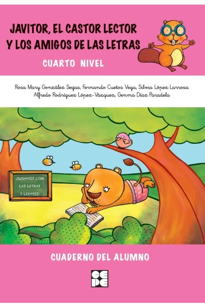 CUADERNO 4: JAVITOR EL CASTOR LECTOR Y LOS AMIGOS DE LAS LETRAS